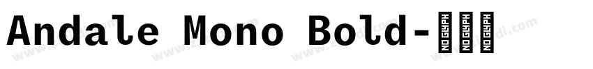 Andale Mono Bold字体转换